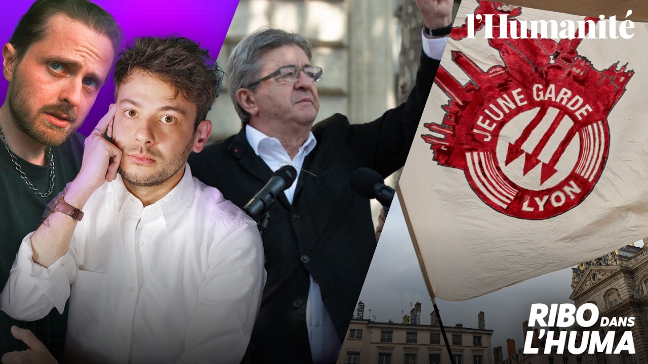 Mort de Quentin : procès contre LFI + ⁠L'antifascisme, c'est quoi ? - RIBO DANS L'HUMA