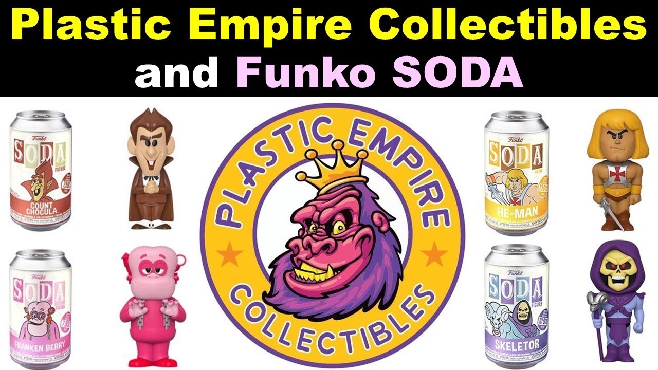Plastic Empire Collectibles and Funko SODA