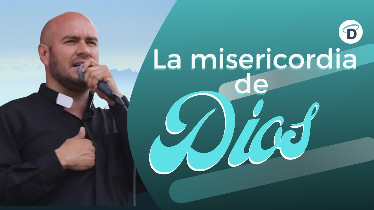 La misericordia de Dios - El Buen Dios