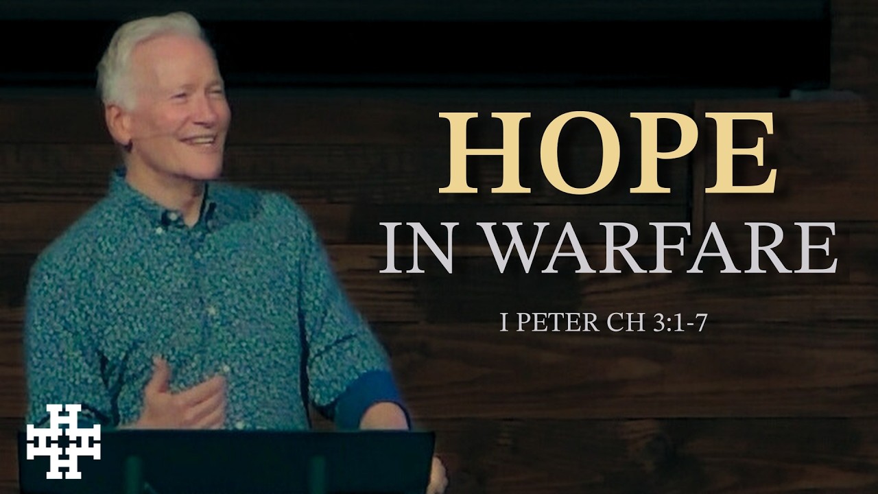 I Peter Ch. 3:1-7 | Hope in Warfare - I & II Peter: Pt 7 | Mar 1, 2026