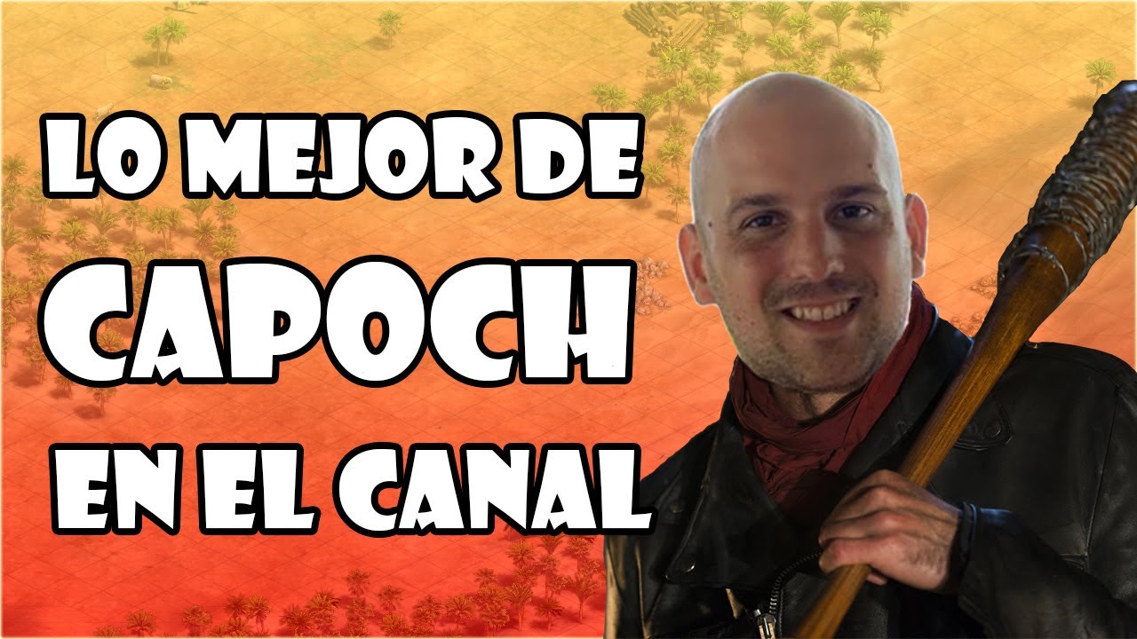 LO MEJOR DE #CAPOCH EN LA CLANDESTINIDAD DEL AGE OF EMPIRES