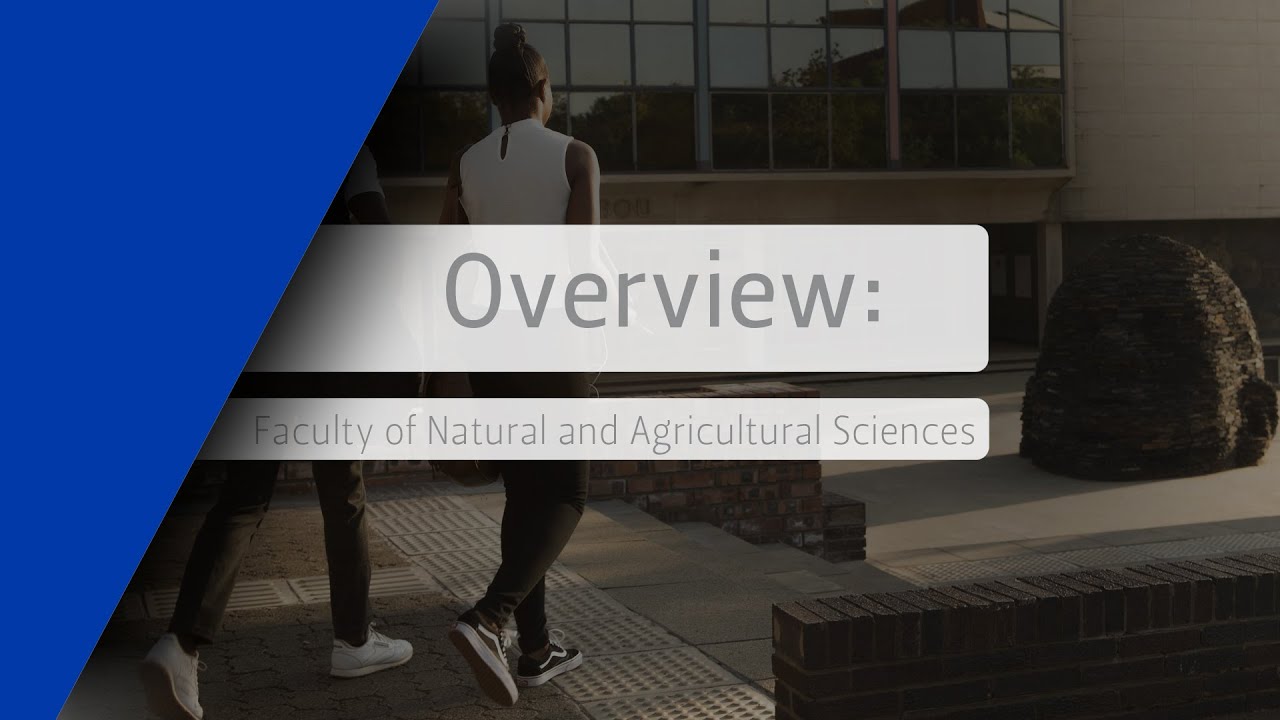 Overview - Faculty of Natural and Agricultural Sciences