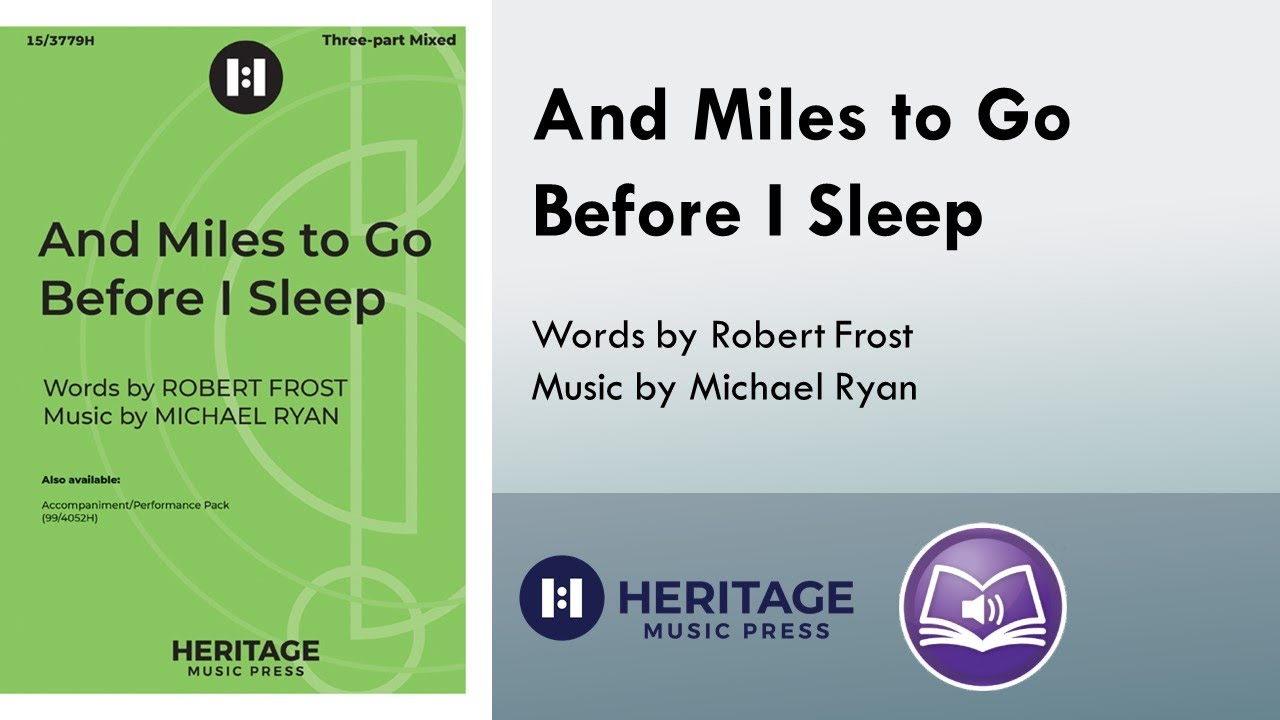 And Miles to Go Before I Sleep (Three-part Mixed) - Michael Ryan, Robert Frost