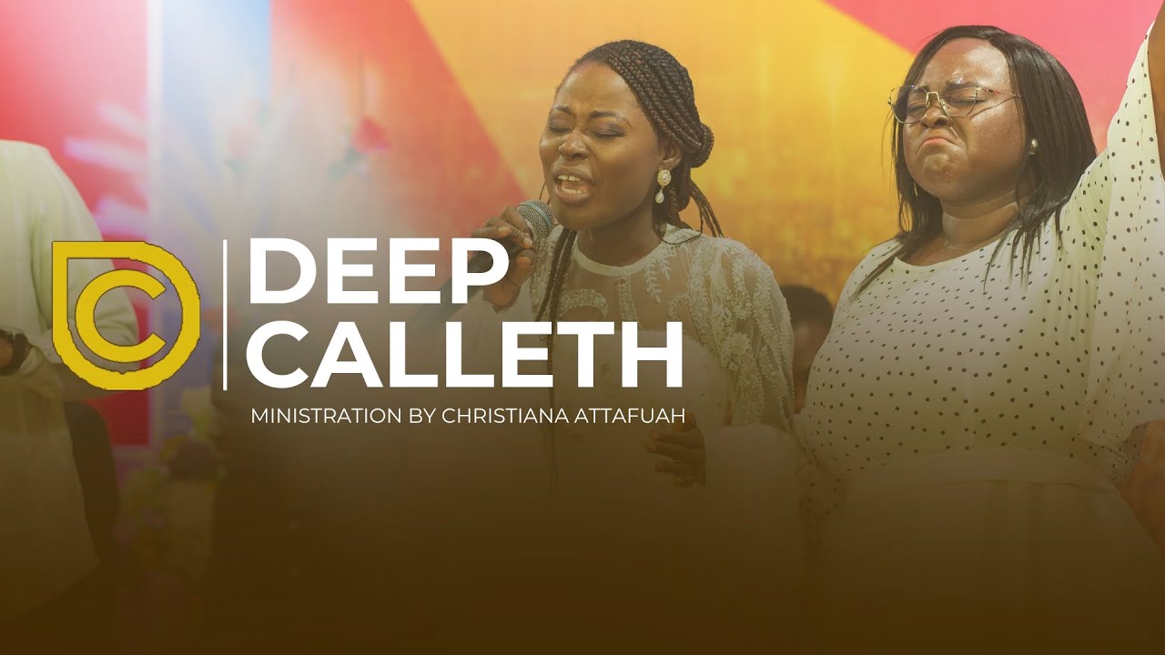 Christiana Attafuah ministers Powerfully at Deep Calleth