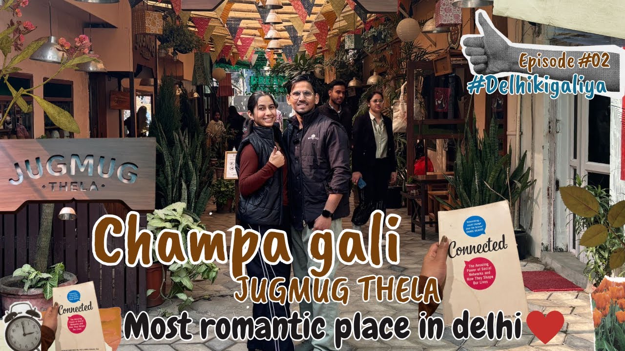 Most Romantic Café in Delhi? Exploring Jugmug Thela at Champa Gali | #ShipraVlog