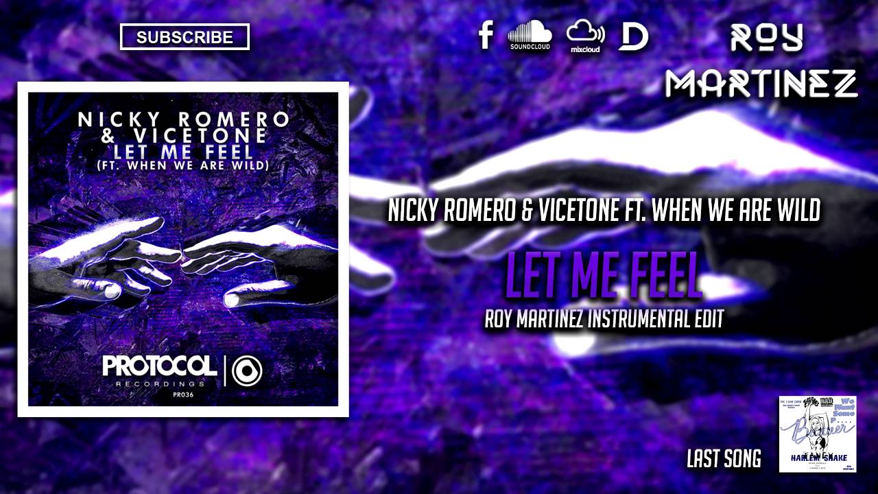 Nicky Romero & Vicetone ft. When We Are Wild - Let Me Feel (Instrumental Mix)