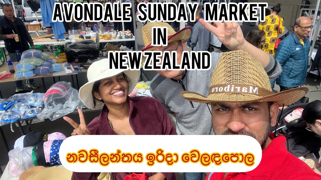 Sunday Vibes at Avondale Market, New Zealand |නවසීලන්තය ඉරිදා වෙලඳපොල #newzealand#subscribe#srilanka
