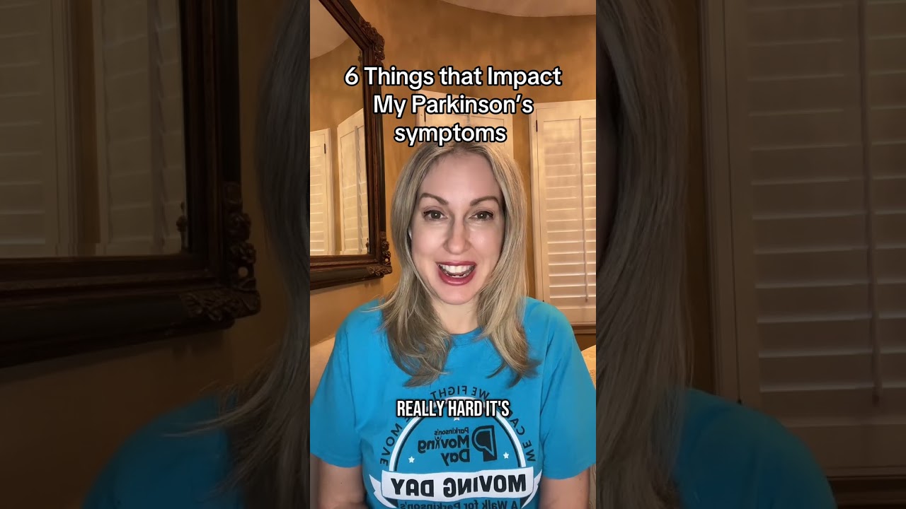 6 Things that Impact Parkinson's Symptoms