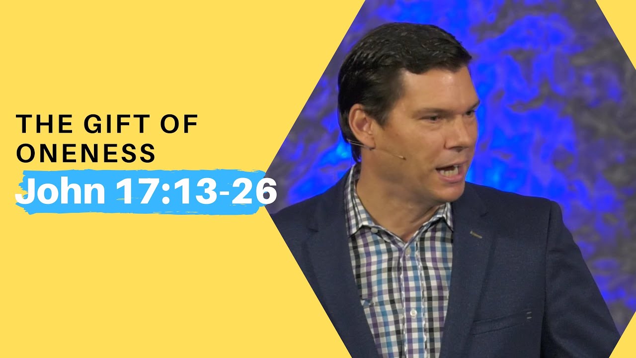 The GIFT of Oneness (John 17:13-26) ) | Andrew Farley