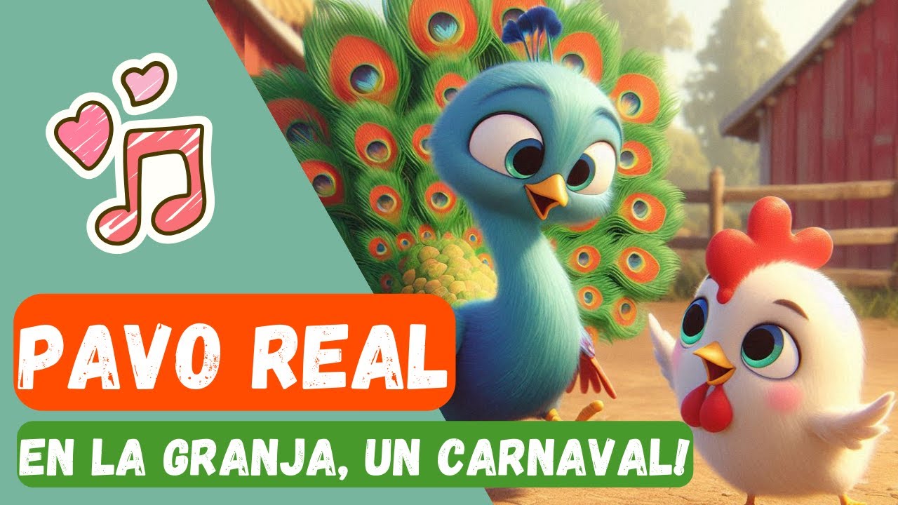 Pavo Real | Canciones de la Granja | Canciones Infantiles