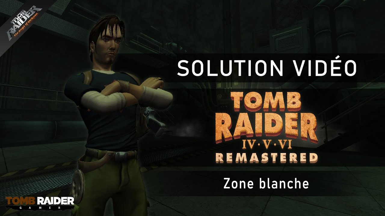 Tomb Raider VI : Remastered (v 1.0.1) - Niveau 24 - Zone blanche