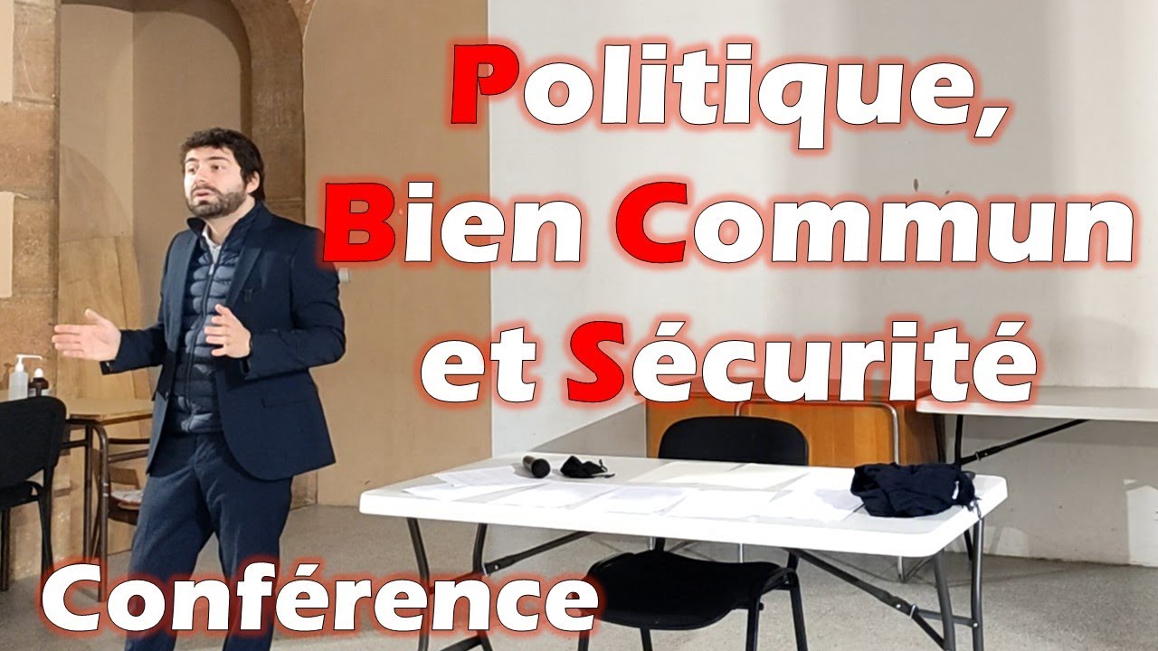Politique, Bien Commun et S&eacute;curit&eacute; (conf&eacute;rence philosophique)
