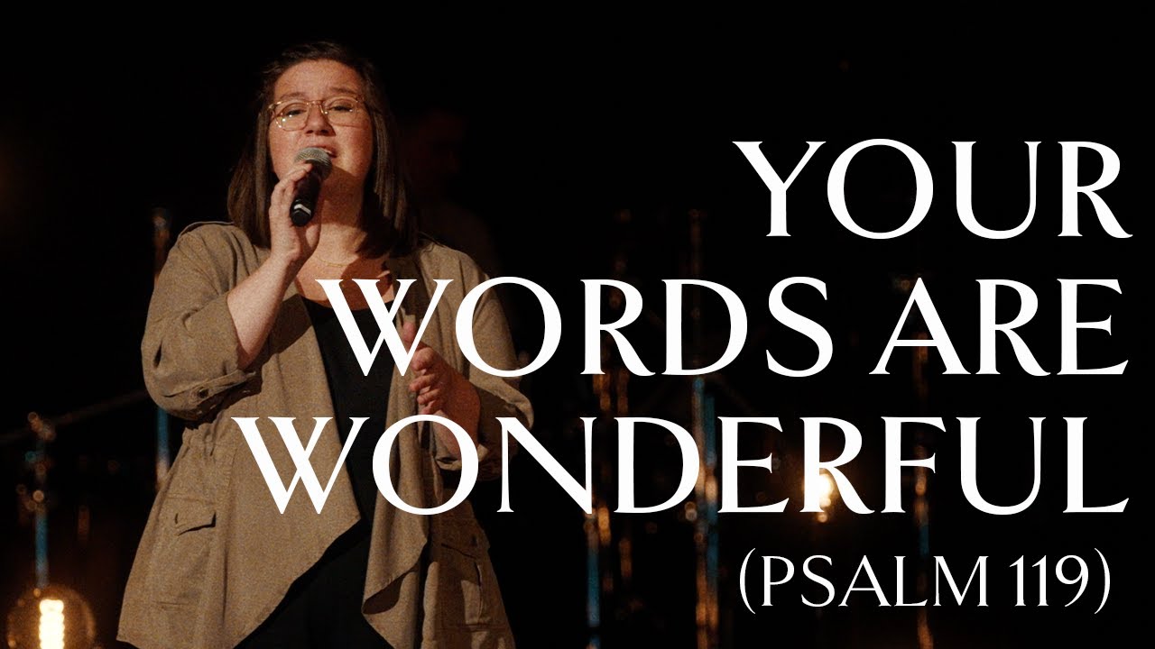 Your Words Are Wonderful (Psalm 119) • Official Video