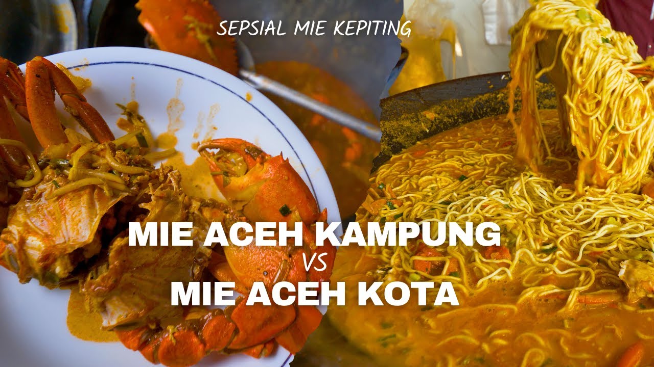 Mie Aceh Kepiting: Gaya Kampung atau Cita Rasa Kota?