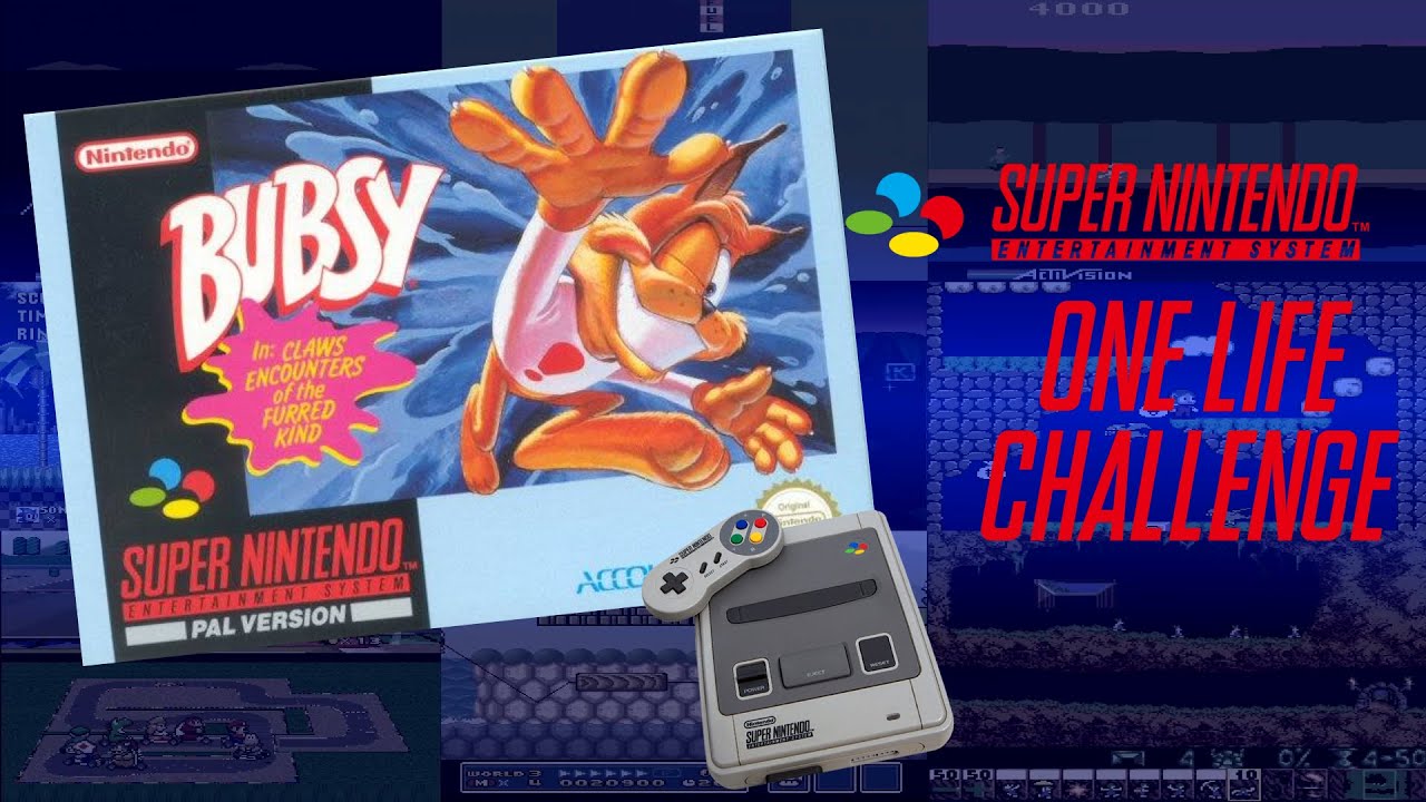 Super Nintendo One-Life Challenge:   Bubsy - What COULD possibly go wrong?