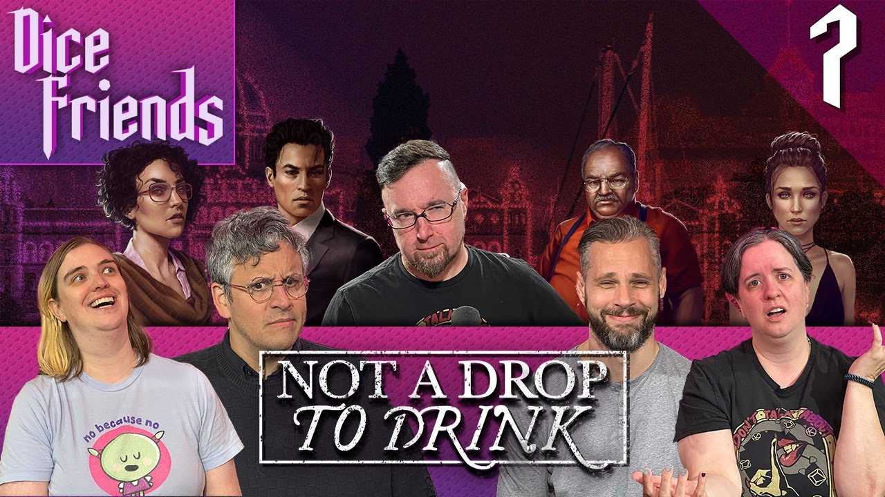 Not a Drop to Drink Series 3 Ep7 - Vancouver Island By Night || Dice Friends