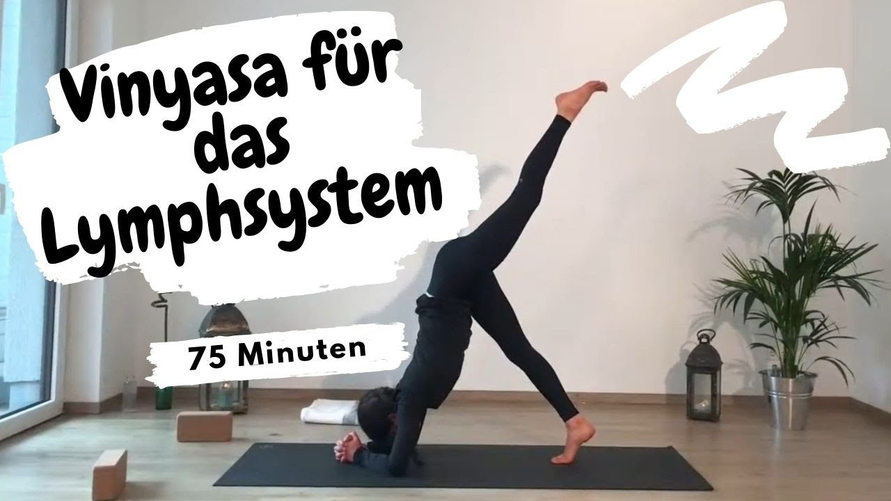 Vinyasa Yoga f&uuml;r das Lymphsystem