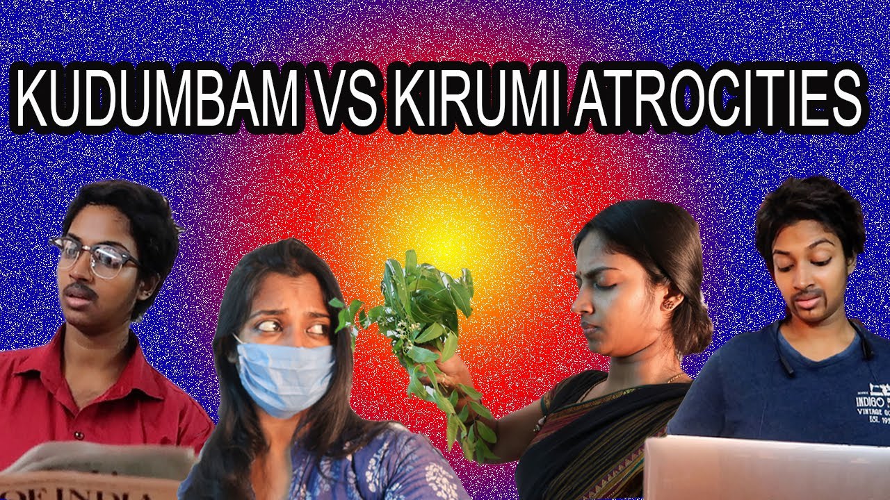 Kudumbam Vs Kirumi Atrocities || Mom Vs Corona || Covid-19 Virus || Pori Urundai