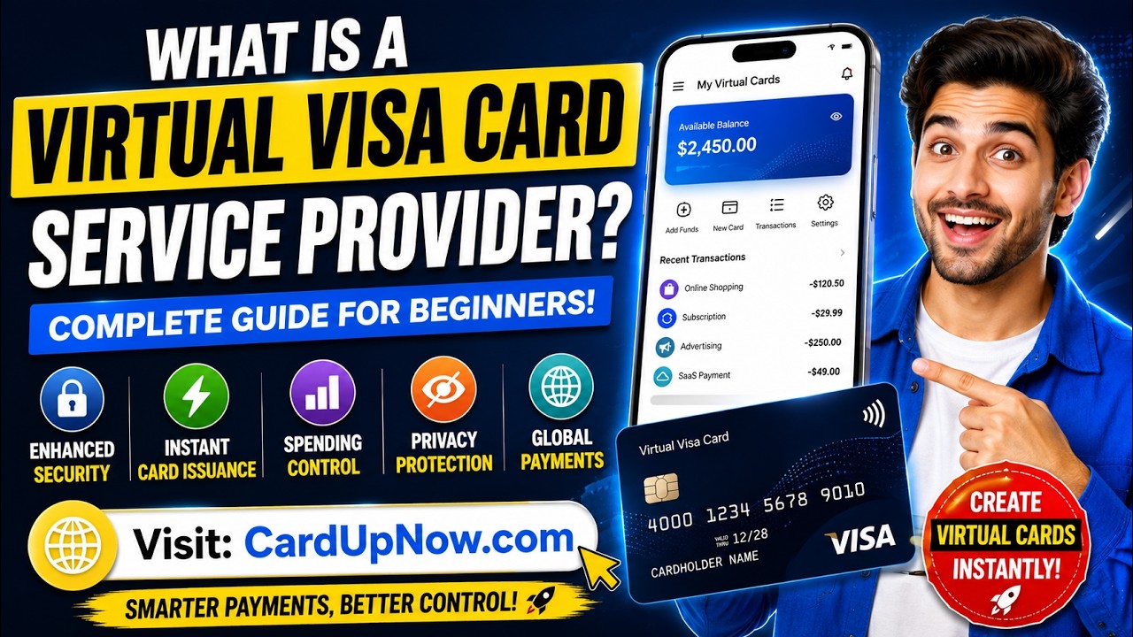 What Is a Virtual Visa Card Service Provider? Complete Guide | CardUpNow