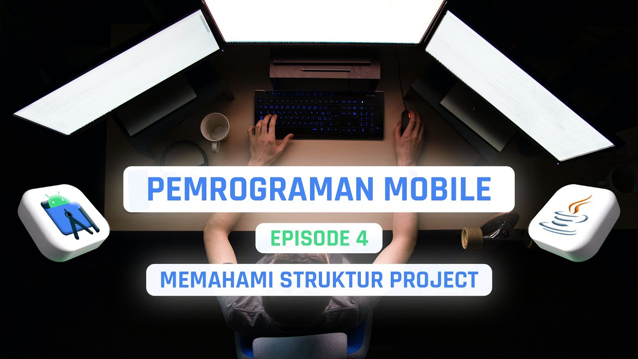 #04 Memahami Struktur Project | PEMROGRAMAN MOBILE