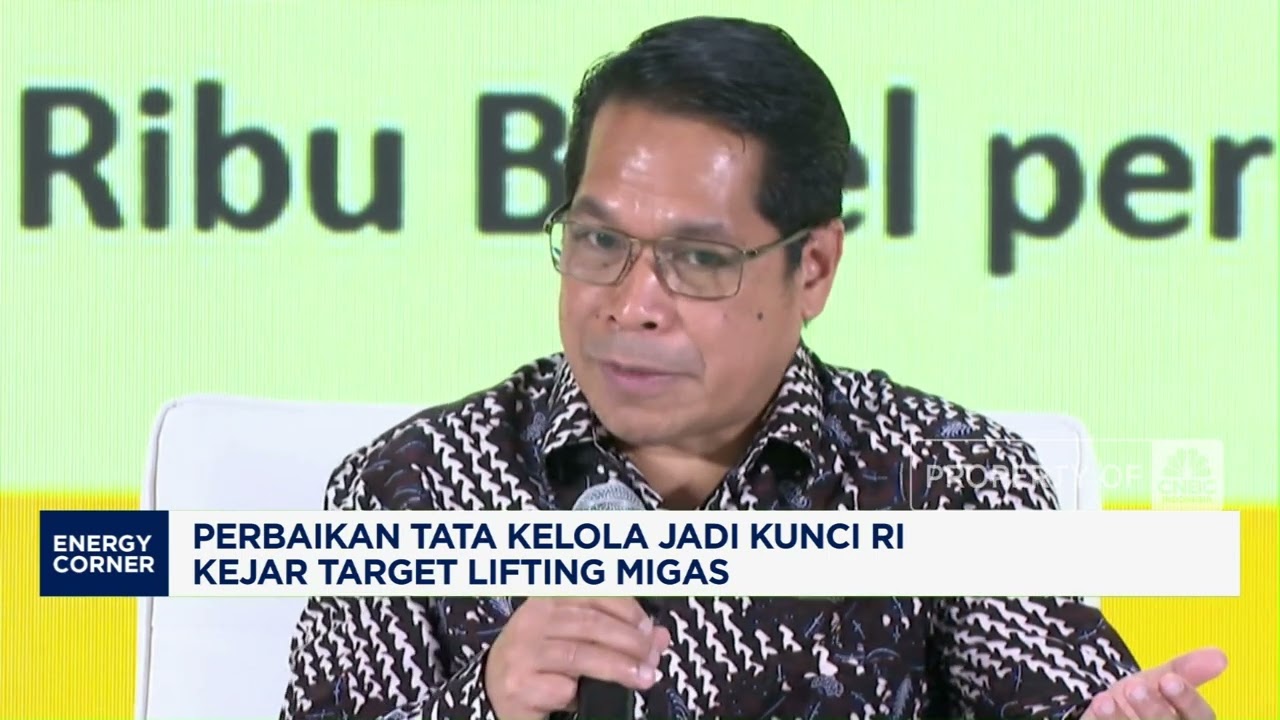 Perbaikan Tata Kelola Jadi Kunci RI Kejar Target Lifting Migas