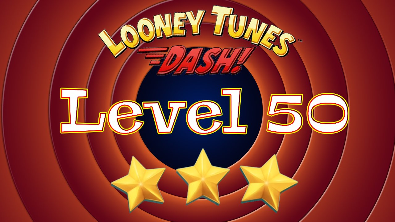 Looney Tunes Dash - Level 50 - 3 Stars