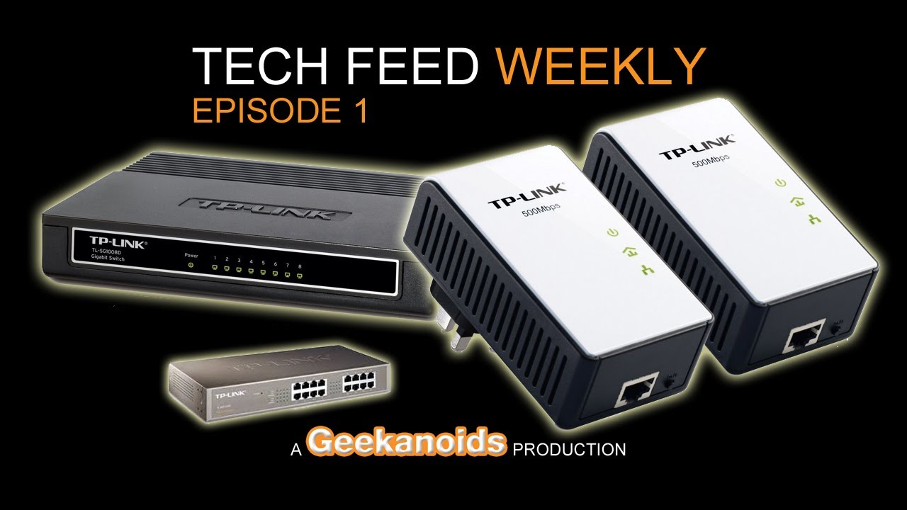 Tech Feed Weekly - Episode 1 - Networking
