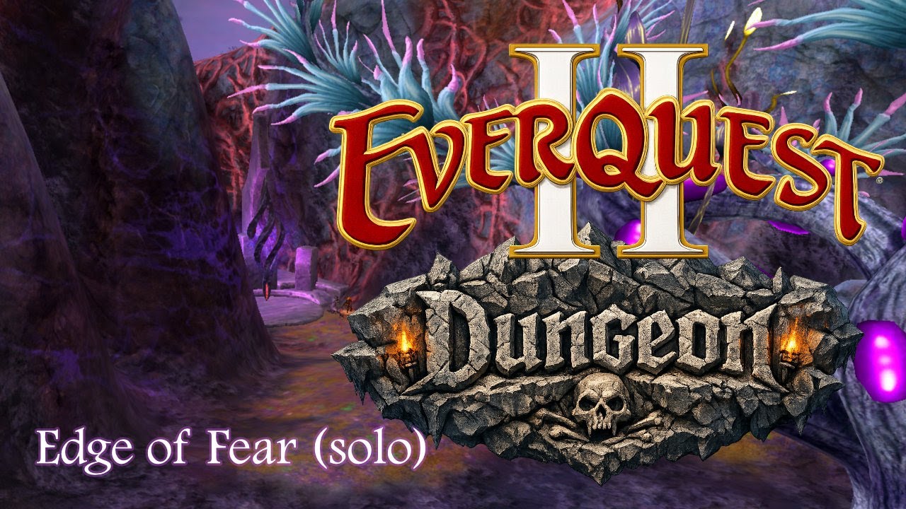 EverQuest 2 Dungeon: Edge of Fear (Solo)