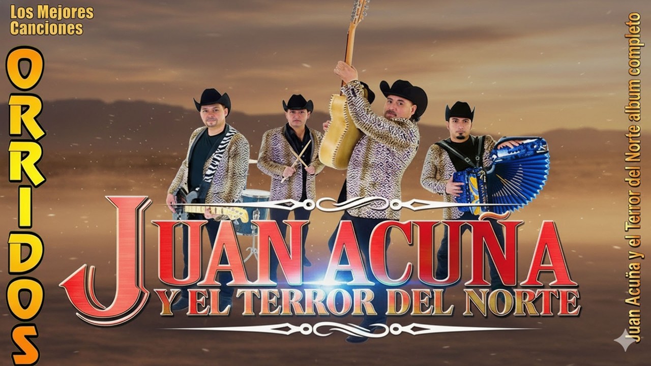 Juan Acuña y El Terror del Norte | Las 20 Mejores Canciones Puros Corridos Viejitos 2026