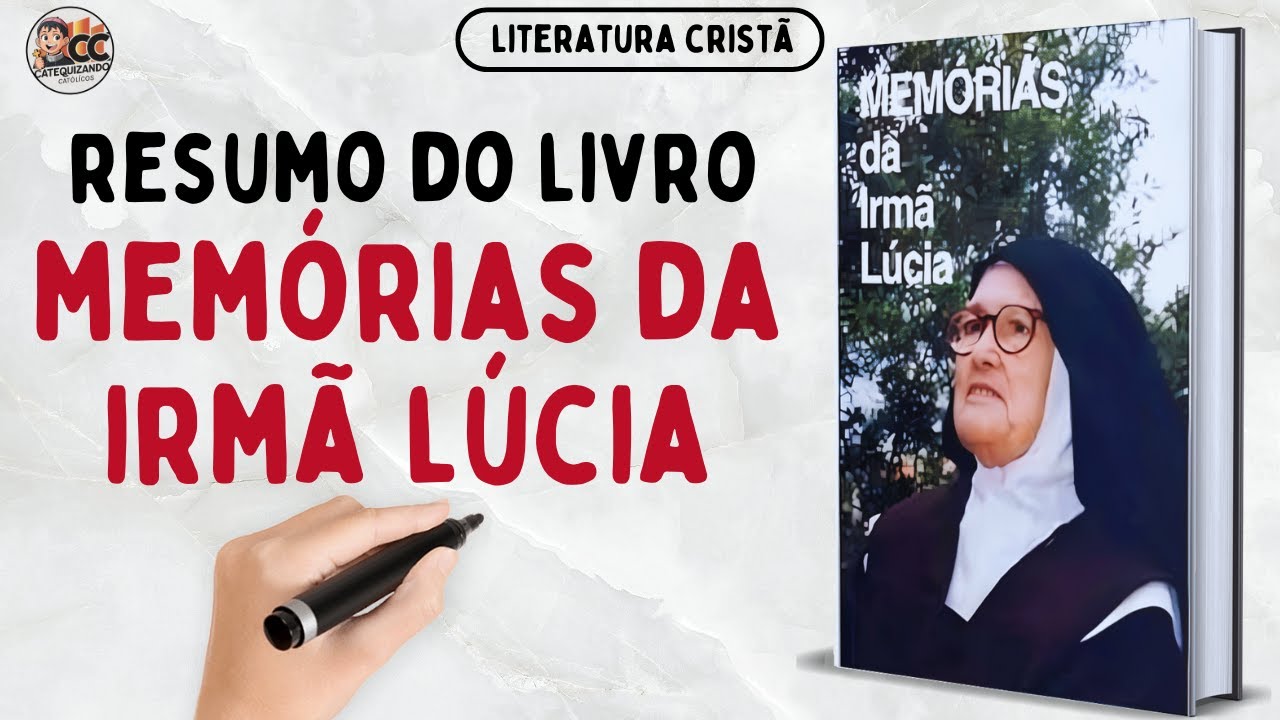 Resumo Livro Memórias da Irmã Lúcia: Descubra Toda a História de Fátima