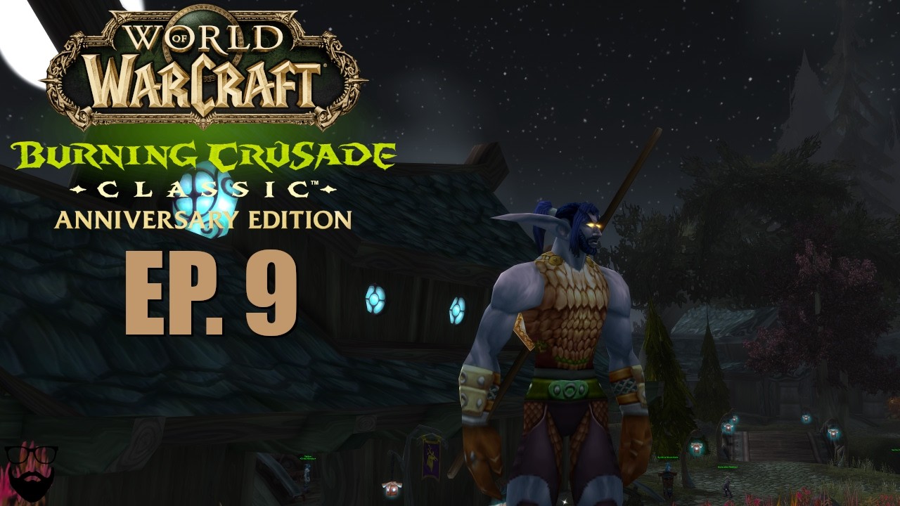 World of Warcraft Classic TBC - Воин-ночной эльф, часть 9 - Захватывающее и расслабляющее прохожд...