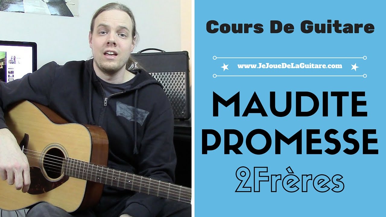 Cours de Guitare - Maudite Promesse (2Frères) FACILE!!!