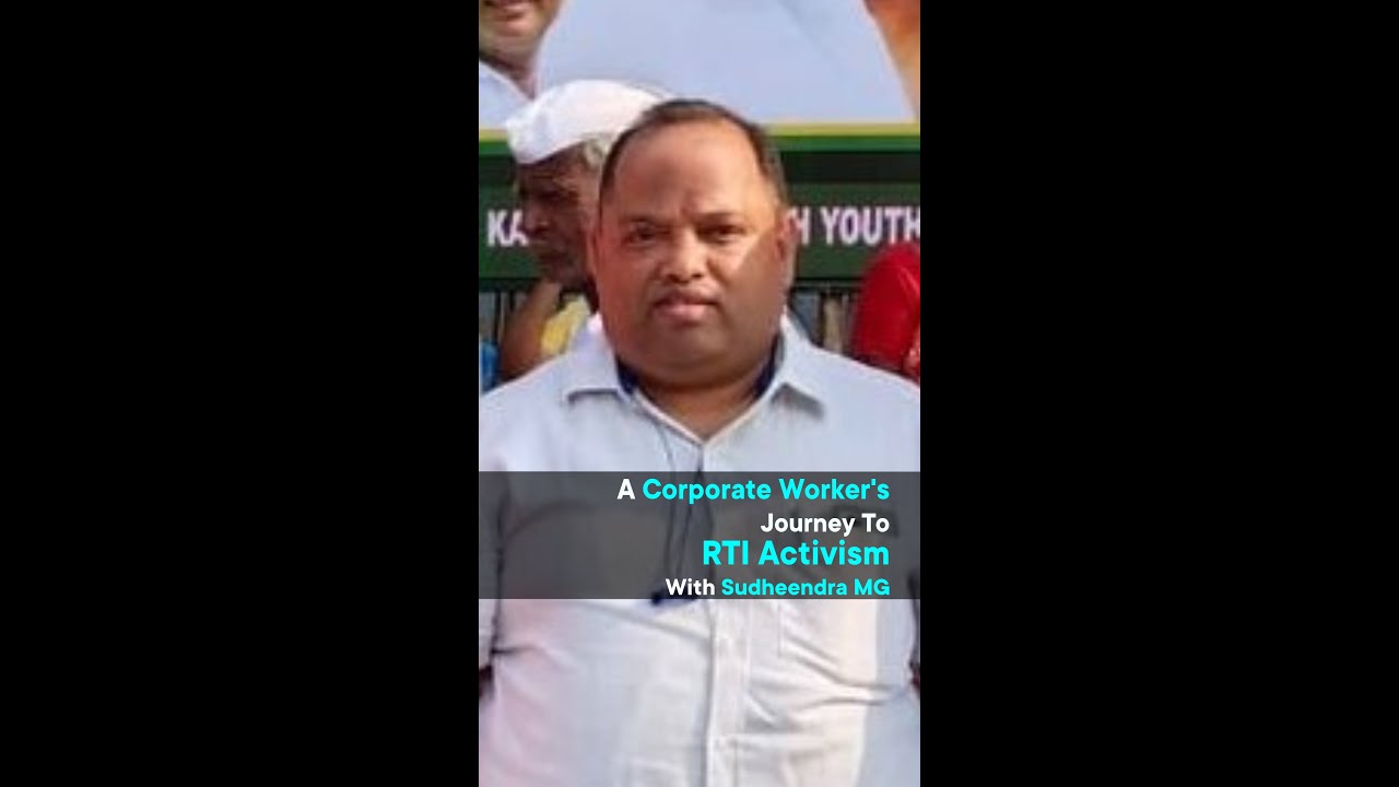 A Corporate Worker's Journey To RTI Activism
