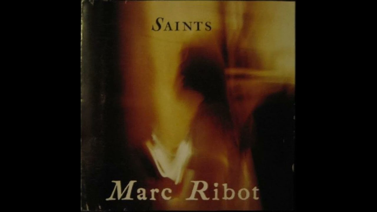 Marc Ribot - Saints (2001)