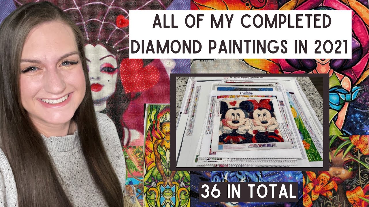 All of my Completed Diamond Paintings in 2021 || 36 in total 😃