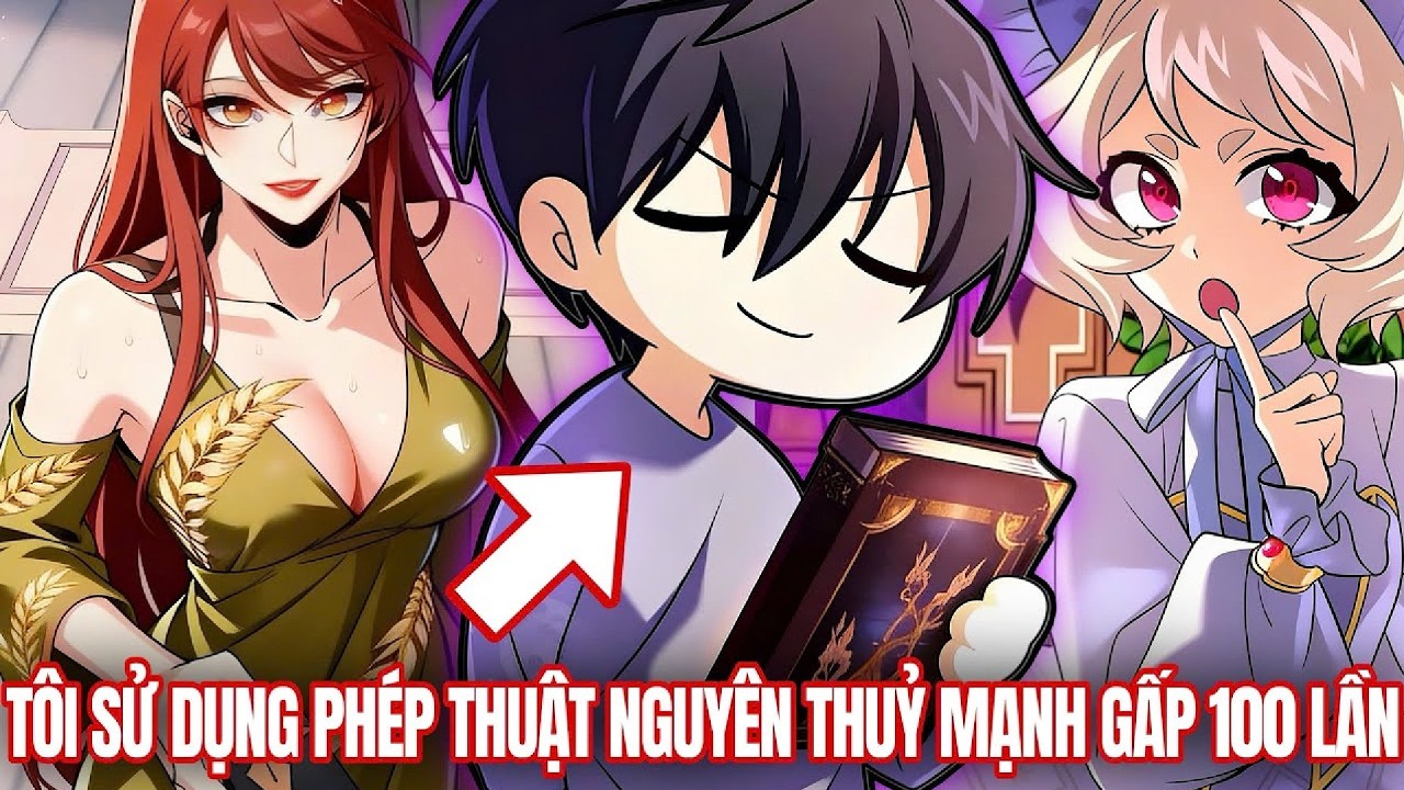 Phép Thuật Nguyên Thuỷ, Sức Mạnh Tuyệt Đối! | Review Manhwa
