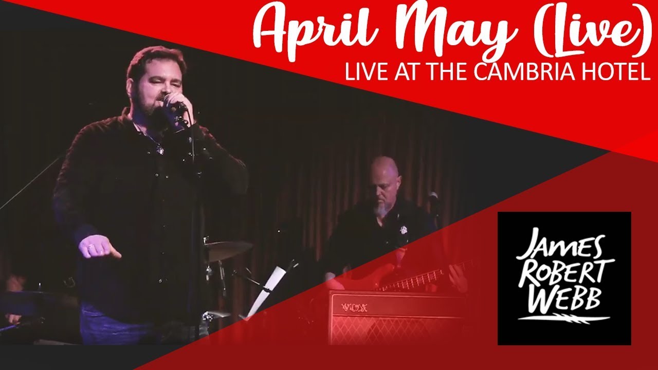 James Robert Webb - April May (Live)