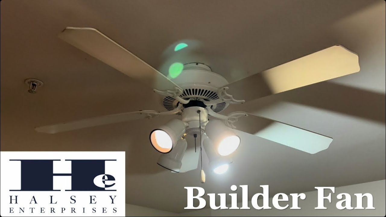 52” Halsey Builder ceiling fan (1-3, 2026 Remake)