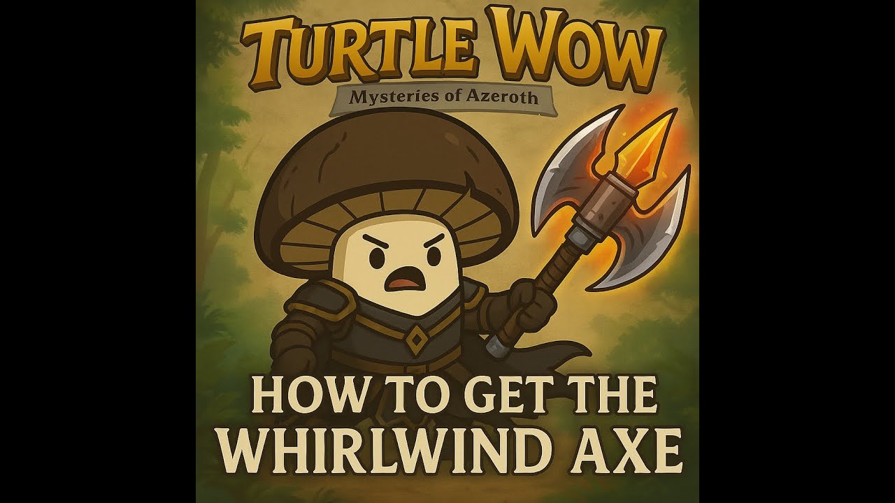 Turtle WoW – How to Get the Whirlwind Axe (Warrior Quest Guide)