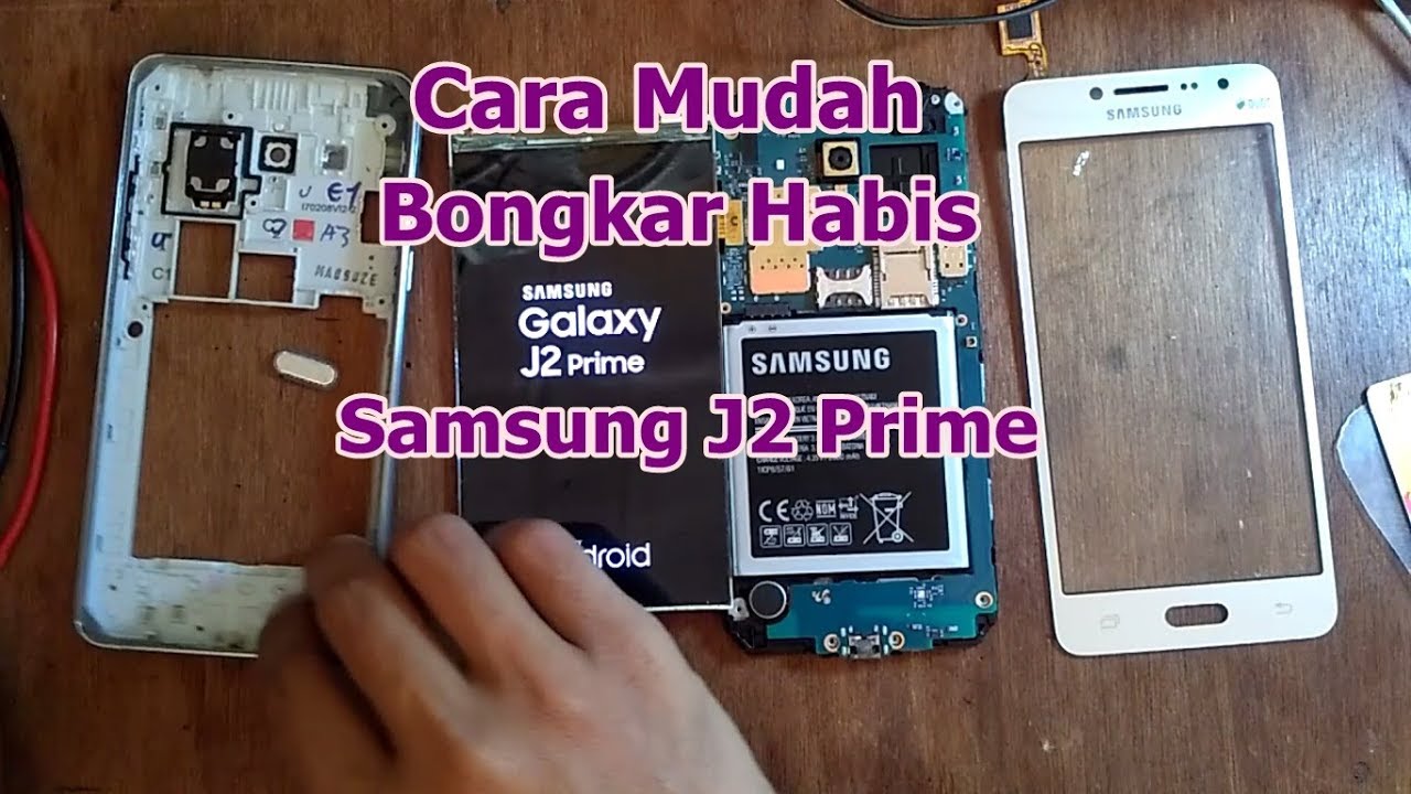 Cara mudah bongkar habis samsung j2 prime SM G532