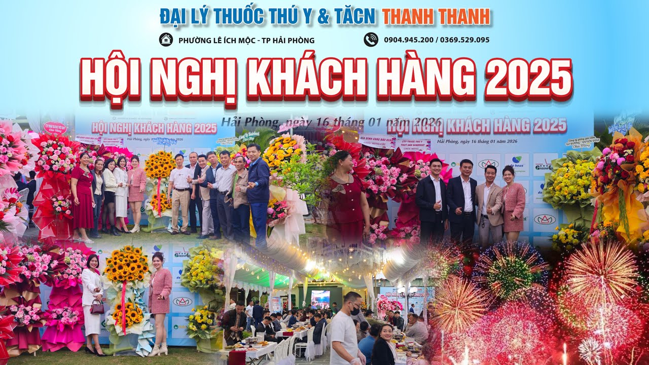 HỘI NGHỊ KHÁCH HÀNG 2025-ĐẠI LÝ THUỐC THÚ Y & TĂCN THANH THANH (LÊ ÍCH MỘC,THỦY NGUYÊN,TP HẢI PHÒNG)