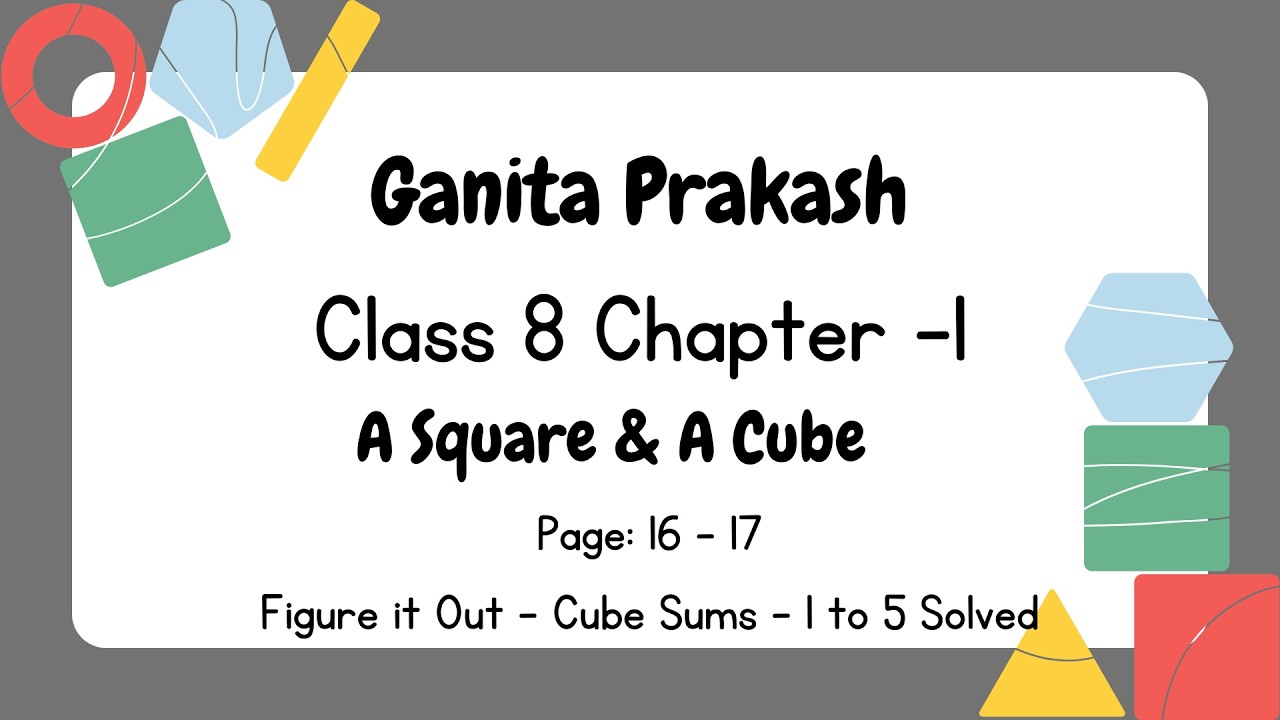 Ganita Prakash - Class 8- Chapter 1 - A Square and A Cube - Page -16 - 17 - Figure it Out-1 -5 Sums