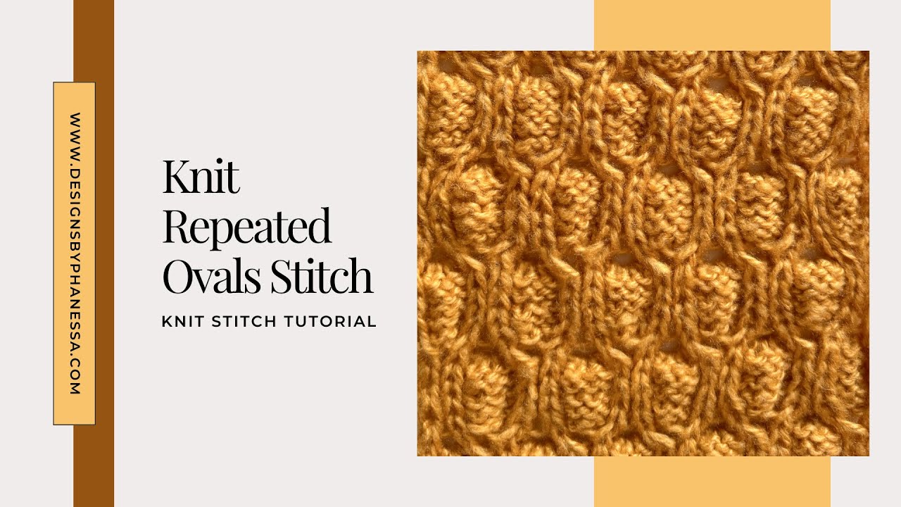 Knit Repeated Ovals Stitch Pattern & Tutorial