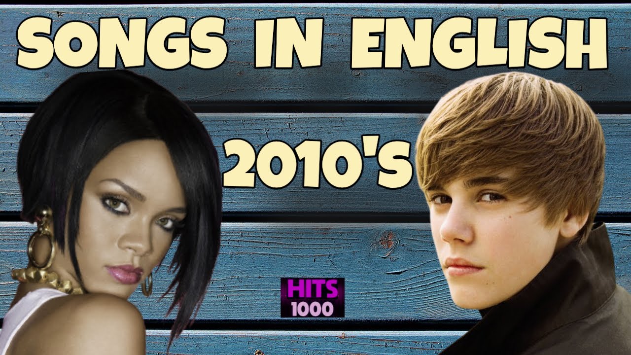 Songs in English from the 2010s