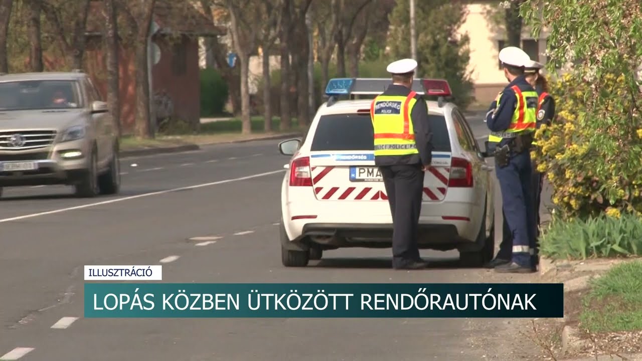 Lop&aacute;s k&ouml;zben &uuml;tk&ouml;z&ouml;tt rendőraut&oacute;nak