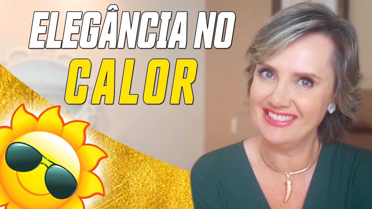 Elegância no calor