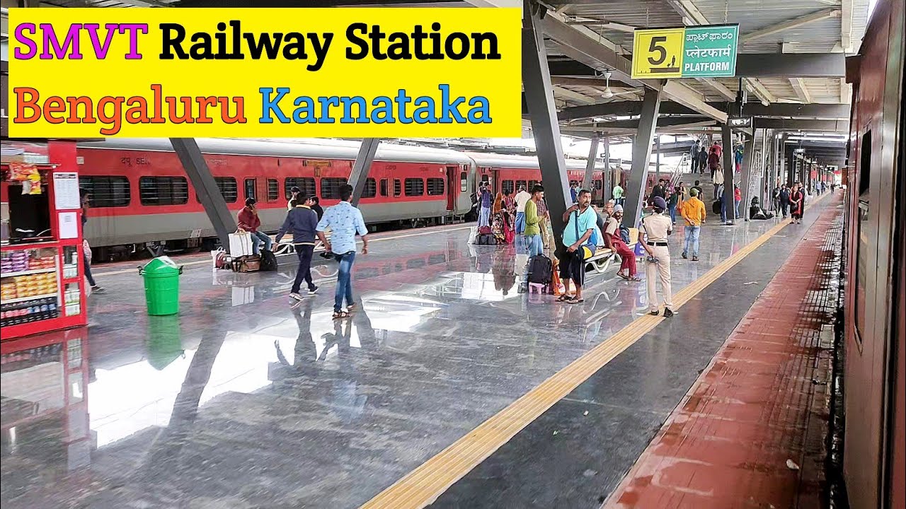 SMVT Railway Station Bengaluru Karnataka