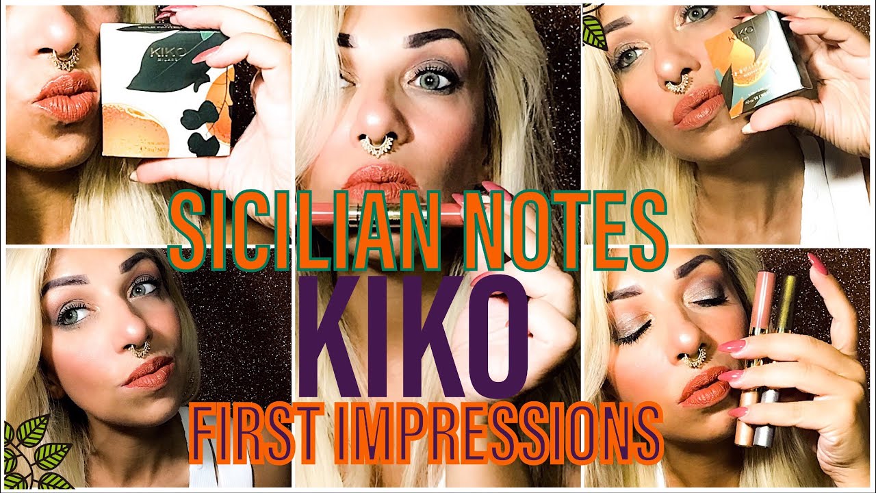 KIKO SICILIAN NOTES...TESTIAMOLA INSIEME!!!TRY ON E FIRST IMPRESSIONS! #kiko #siciliannotes