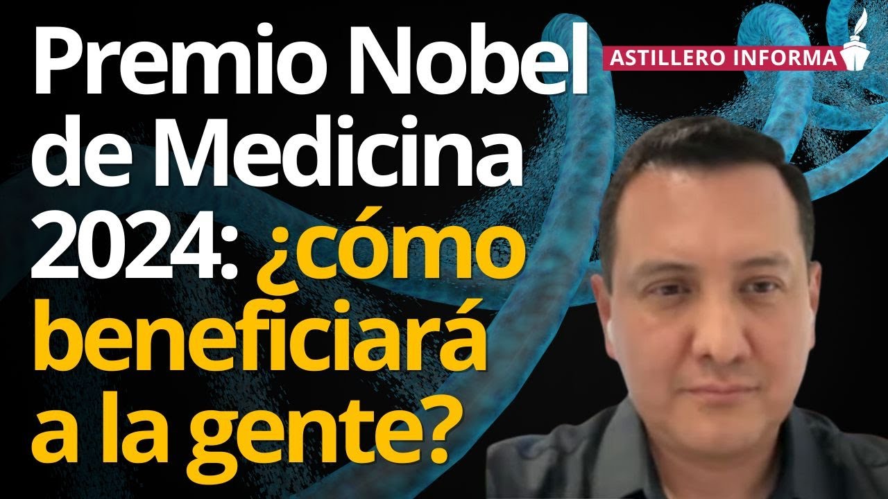 La medicina del futuro: microRNA gana Premio Nobel de Medicina: explica Israel Pichardo