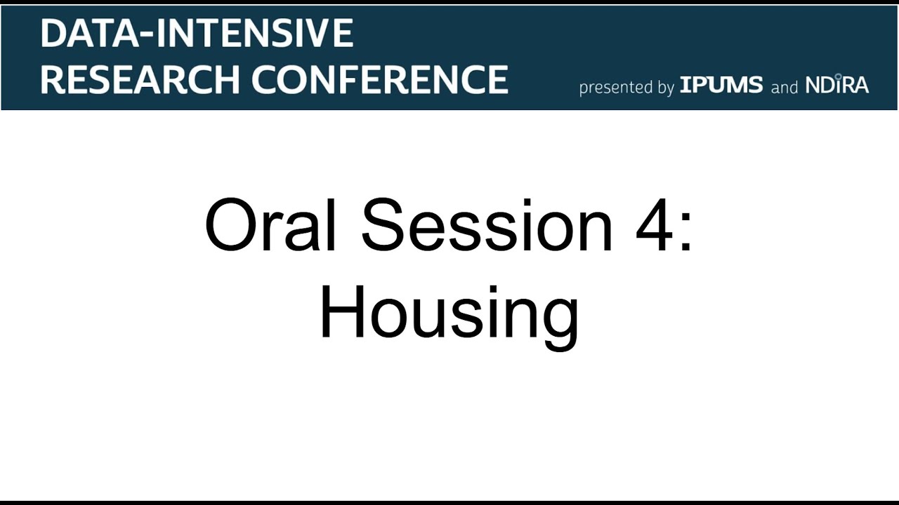 Housing (2025 Data-Intensive Research Conference)